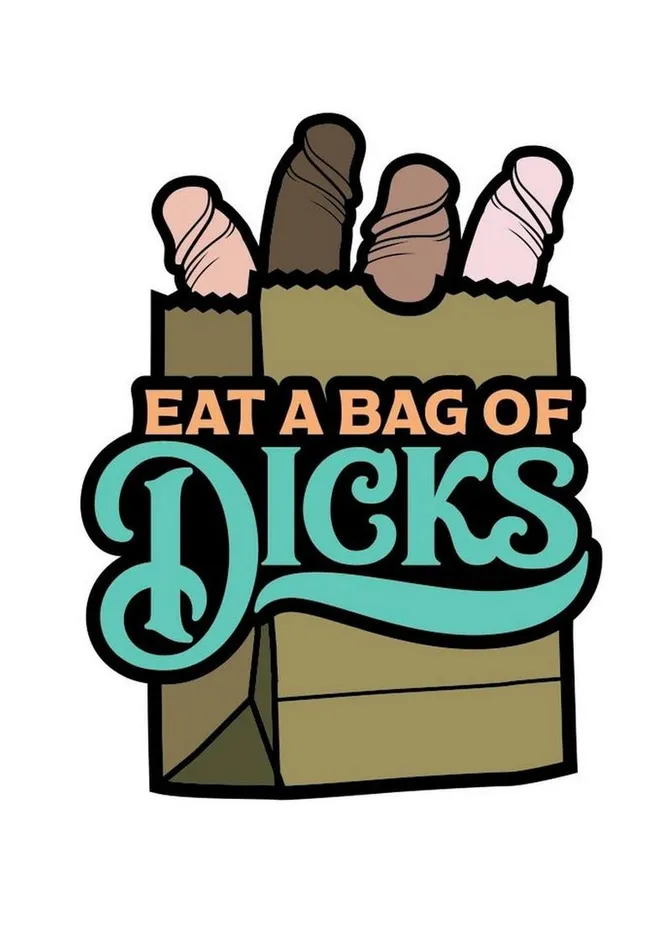 Eat A Bag Of Dicks Enamel Pin WoodRocket Anal